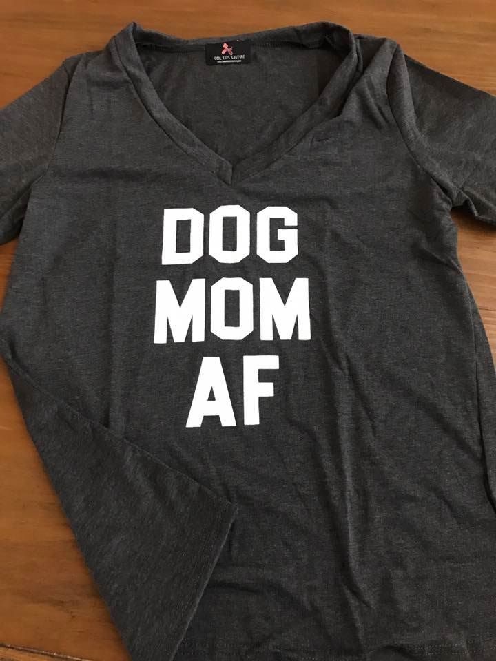 Dog mom AF