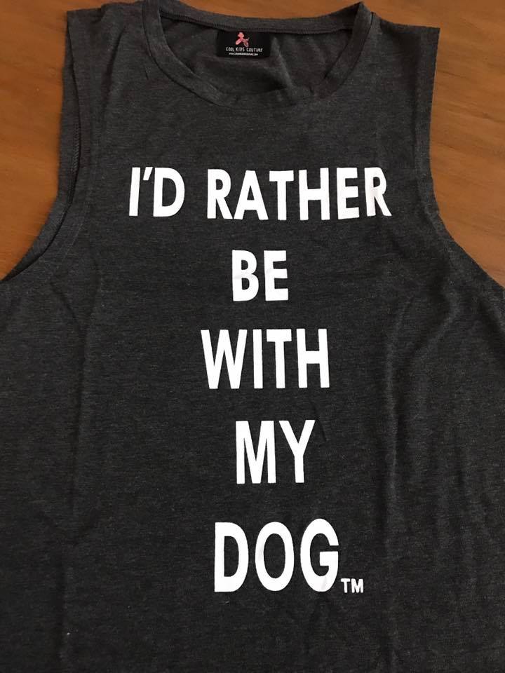 I'd Rather Be With My DOG (Sleeveless)