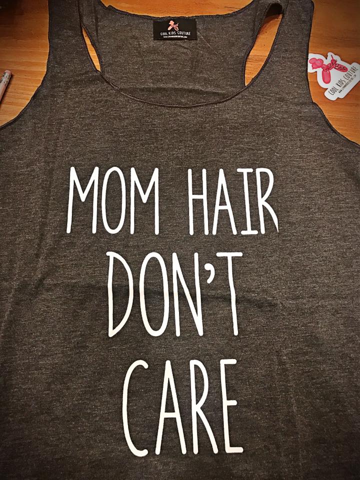 Mom Hair DONT CARE - Loose Flow TANK